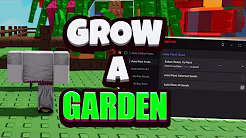 GROW A GARDEN SCRIPT